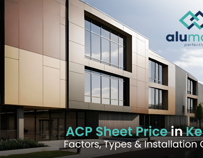 ACP Sheet Price in Kerala – Factors, Types & Installation Guide